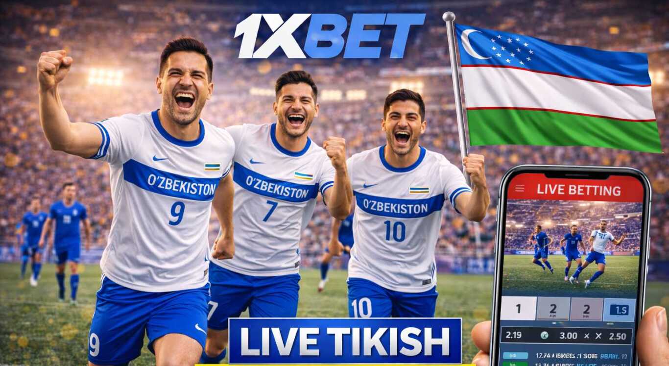 1xBet'da live tikish O'zbekistonda